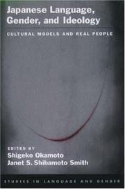 Cover of: Japanese Language, Gender, and Ideology by Janet S. Shibamoto Smith
