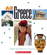 Cover of: Greece (A to Z) by Byron Augustin, Augustin Augustin, Rebecca A. Augustin