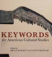 Cover of: Keywords for American cultural studies: an introduction