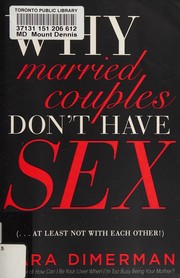Cover of: Why married couples don't have sex: (... at least not with each other!)