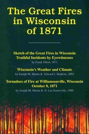 Cover of: The Great Fires in Wisconsin of 1871