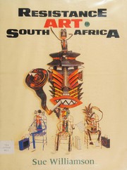 Cover of: Resistance art in South Africa by Sue Williamson