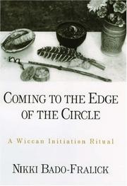 Cover of: Coming to the edge of the circle: a Wiccan initiation ritual