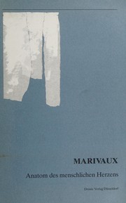 Cover of: Marivaux: Anatom des menschlichen Herzens : Vorträge des Düsseldorfer Kolloquiums