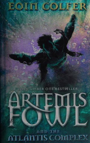 Artemis Fowl and the Atlantis Complex by 