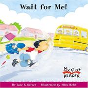 Cover of: Wait For Me! (My First Reader)