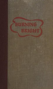 Cover of: Burning bright: a play in story form.