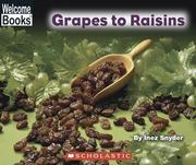 Cover of: Grapes to raisins