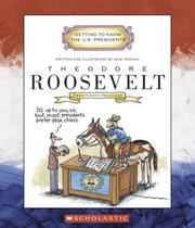 Theodore Roosevelt (Getting to Know the Us Presidents) by Mike Venezia