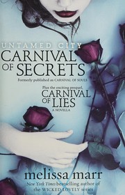 Cover of: Untamed City: Carnival of Lies & Carnival of Secrets (Untamed City Series, Books 0.5 & 1)