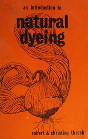 Cover of: An introduction to natural dyeing
