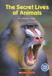 Cover of: The Secret Lives of Animals: A Chapter Book (True Tales: Animals)