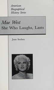 Cover of: Mae West: she who laughs, lasts