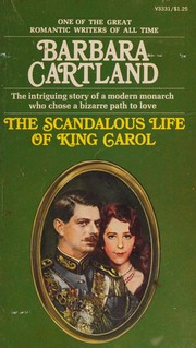 The scandalous life of King Carol by Barbara Cartland