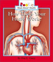 Cover of: How Does Your Heart Work? (Rookie Read-About Health)