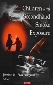 Cover of: Children and secondhand smoke by Janice R. Harrington