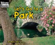 Cover of: Let's go to a park by Mary Hill