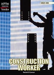 Cover of: Construction worker | Rachel O