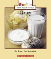 Cover of: Dairy (Rookie Read-About Health) by Susan Derkazarian