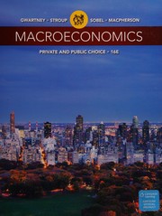 Cover of: Macroeconomics by James Gwartney, Richard Stroup, Russell S. Sobel, David Macpherson