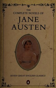 Novels (Emma / Lady Susan / Mansfield Park / Northanger Abbey / Persuasion / Pride and Prejudice / Sense and Sensibility) by Jane Austen