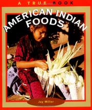 Cover of: American Indian Foods: A True Book