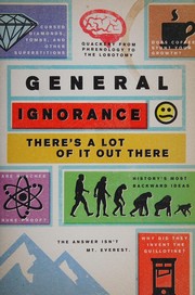 Cover of: General ignorance: there's a lot of it out there