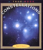 Cover of: Constellations (True Books: Space) by Diane M. Sipiera, Paul P. Sipiera