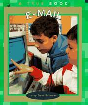 Cover of: E-Mail (True Books: Computers (Paperback)) by Larry D. Brimner, Childrens Press, Larry Dane Brimner