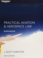 Cover of: Practical Aviation and Aerospace Law by Paul Hamilton, Sarah Nilsson
