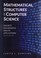 Cover of: Mathematical structures for computer science