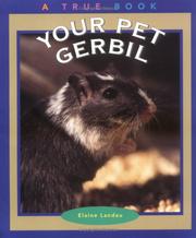 Cover of: Your Pet Gerbil by Elaine Landau