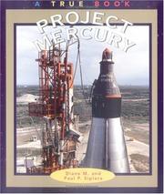 Cover of: Project Mercury (True Books-Space) by Diane M. Sipiera, Paul P. Sipiera