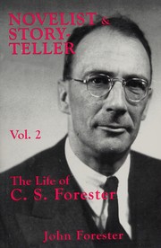 Cover of: Novelist and storyteller: the life of C. S. Forester