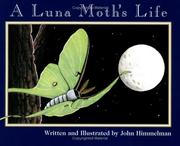 Cover of: A Luna Moth’s Life