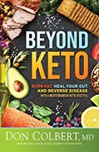 Cover of: Beyond Keto: Burn Fat, Heal Your Gut, and Reverse Disease with a Mediterranean-Keto Lifestyle