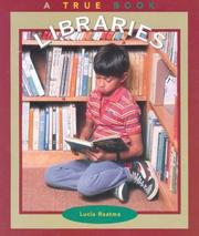 Cover of: Libraries (True Books, Books and Libraries)