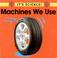 Cover of: Machines We Use (It's Science)