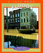 Cover of: Floods (True Books: Nature) by Paul P. Sipiera, Diane M. Sipiera