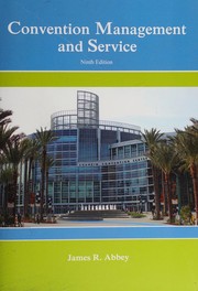 Convention management and service by James R. Abbey