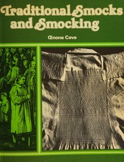 Cover of: Traditional smocks and smocking by Oenone Cave