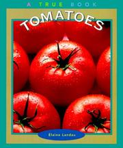 Cover of: Tomatoes (True Books-Food & Nutrition) by Elaine Landau