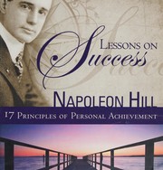 Cover of: Lessons on success: 17 principles of personal achievement