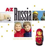 Cover of: Russia (A to Z) by Justine Fontes, Justine Fontes, Ron Fontes