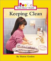 Cover of: Keeping Clean (Rookie Read-About Health) by Sharon Gordon