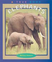 Cover of: Elephants (True Books) by Melissa Stewart