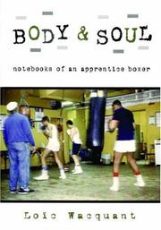 Cover of: Body & Soul: Notebooks of an Apprentice Boxer