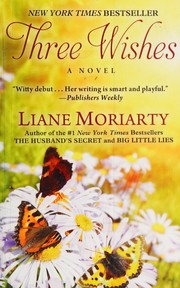 Cover of: Three wishes by Liane Moriarty