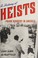 Cover of: History of Heists
