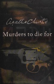 Cover of: Murders to die for by Agatha Christie